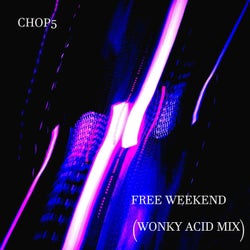 Free Weekend (Wonky Acid Mix)