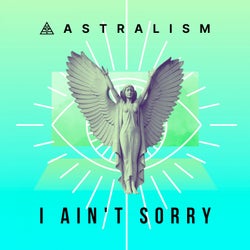 I Ain't Sorry (feat. Luxa ML)