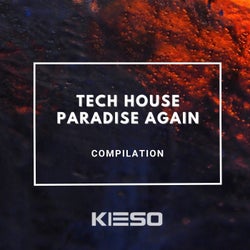 Tech House Paradise Again