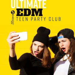 Ultimate EDM Teen Party Club (Top Dance Chart 2018)