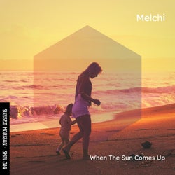When The Sun Comes Up