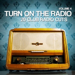Turn On the Radio, Vol. 4 (20 Club Radio Cuts)
