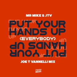 Put Your Hands Up! (Everybody) [Joe T Vannelli Extended Mix]