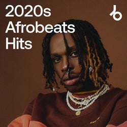 2020s Afrobeats Hits