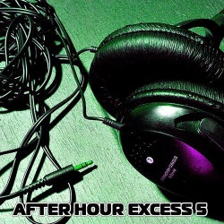 After Hour Excess, Vol. 5 (Best After Hour Tracks)