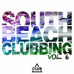 South Beach Clubbing Vol. 6