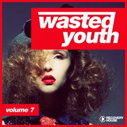 Wasted Youth Volume 7