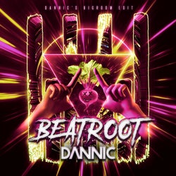 Beatroot - Dannic's Bigroom Edit