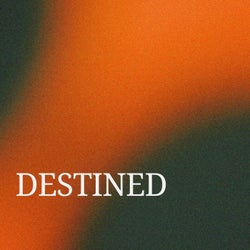 Destined