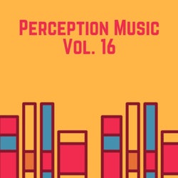 Perception Music Vol. 16