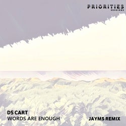 Words Are Enough (Jayms Remix)