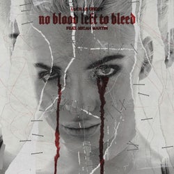 No Blood Left To Bleed (feat. Micah Martin)