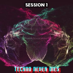 Techno Never Dies: Session 1