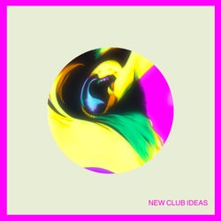 New Club Ideas