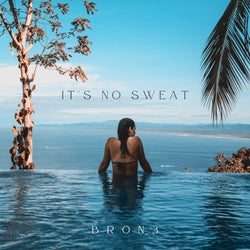 It's No Sweat