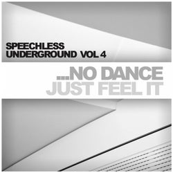 Speechless Underground, Vol. 4: No Dance Just Feel It