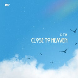 Close To Heaven