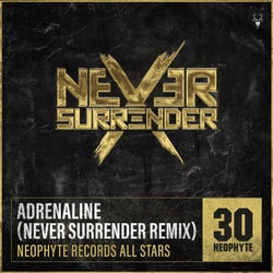 Adrenaline - Never Surrender Remix Extended