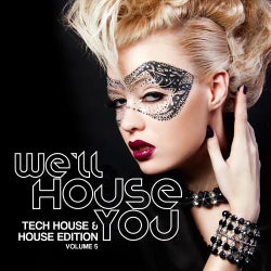 We'll House You - Tech House & House Edition Vol. 5
