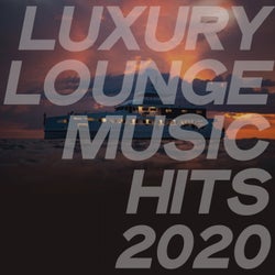 Luxury Lounge Music Hits 2020