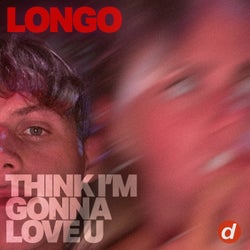 Think I'm Gonna Love U (Extended Mix)