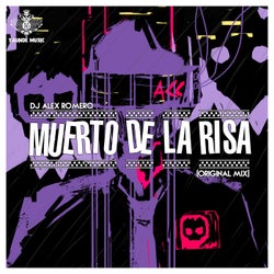 Muerto De La Risa (Original Mix)