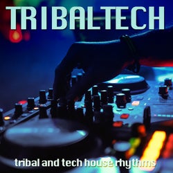 Tribaltech (Tribal and Tech House Rhythms)