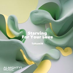 Starving ForYour Love