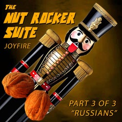 The Nut Rocker Suite (part 3 of 3) Russians