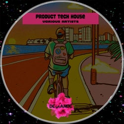 Product Tech House
