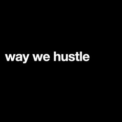 way we hustle (feat. brazilian boss)