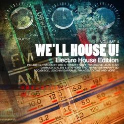 We'll House U! - Electro House Edition Vol. 4
