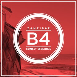 B4 ZANZIBAR SUNSET SESSIONS vol.1