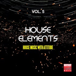 House Elements, Vol. 5 (House Music With Attitude)
