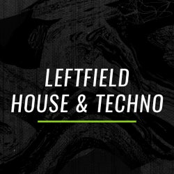 Closing Tracks: Leftfield House & Techno