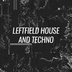 Opening Tracks: Leftfield House & Techno