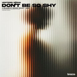 Don't Be So Shy