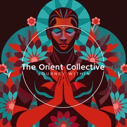 The Orient Collective: Journey Within