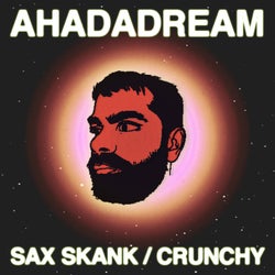Sax Skank / Crunchy