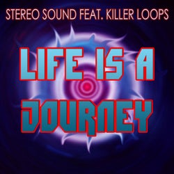 Life Is a Journey (feat. Killer Loops)