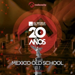 DJ World Music Conference 20 Anos, Vol. 2 (Mexico Old School)