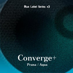 Blue Label Series #3 : Prana/Aqua