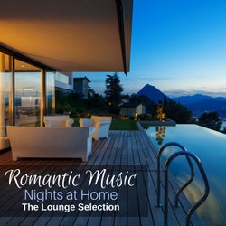Romantic Music Nights at Home: The Lounge Selection