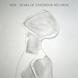 Nine Years Of Underdub Records