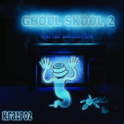 Ghoul Skool 2 (Electric Boo-Ghoul-Ew)