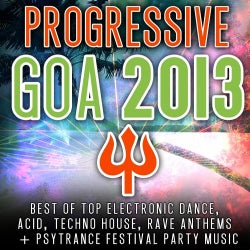 Progressive Goa 2013 – Best of Top 100 Electronic Dance, Techno, House, Psytrance Festival Party