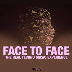 Face to Face, Vol. 9 (The Real Techno Music Experience)