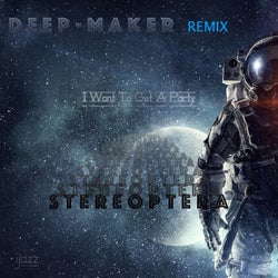 I Want To Get A Party (Deep-Maker Dark Remix)