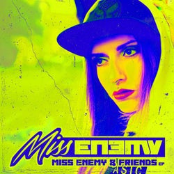 Miss Enemy & Friends