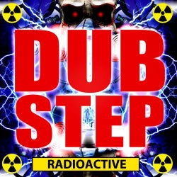 Dubstep Radioactive